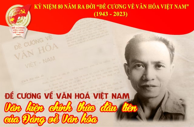 ĐỀ CƯƠNG VỀ VĂN HÓA VIỆT NAM NĂM 1943 – VĂN KIỆN CHÍNH THỨC ĐẦU TIÊN CỦA ĐẢNG VỀ VĂN HÓA